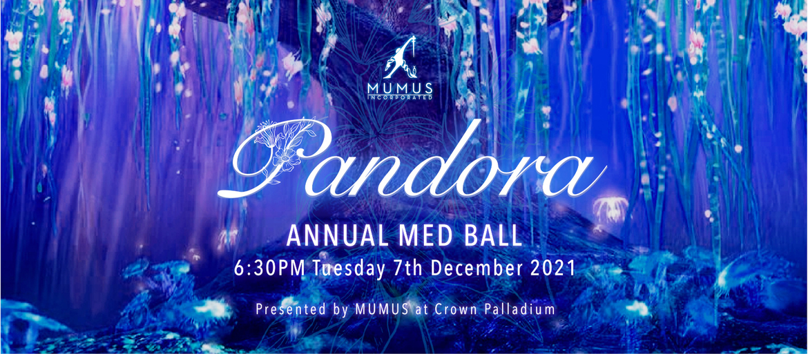 MUMUS Presents MedBall 2021: Pandora